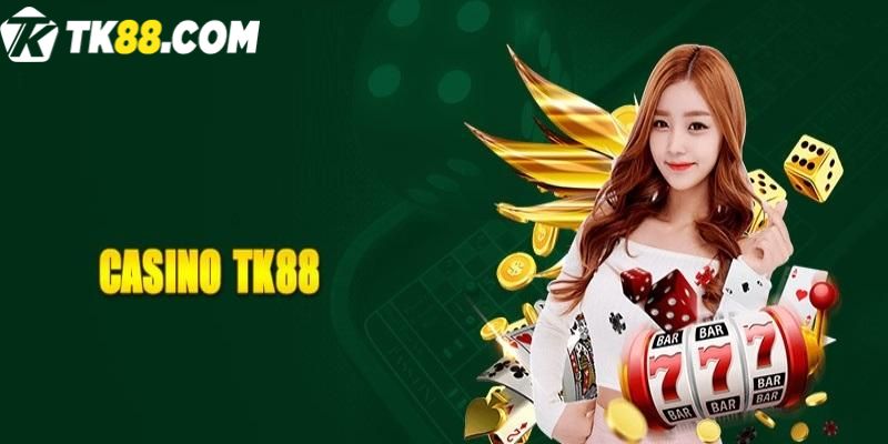 Tổng quan về casino online TK88