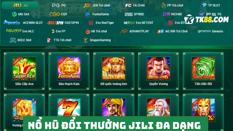 Kho game nổ hũ siêu chất cùng JILI slot 